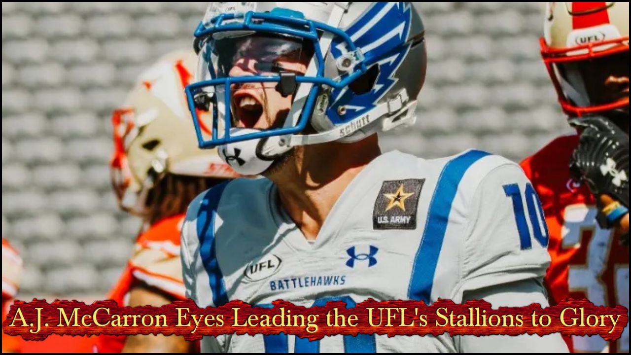 A.J. McCarron Eyes Leading the UFL’s Stallions to Glory