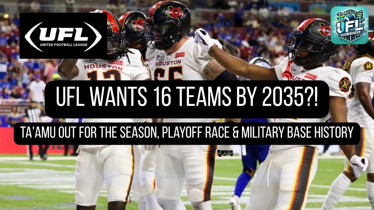 UFL Wants 16 TEAMS by 2035?! + Defenders Lose Ta'amu for the Season | UFL Week In Review