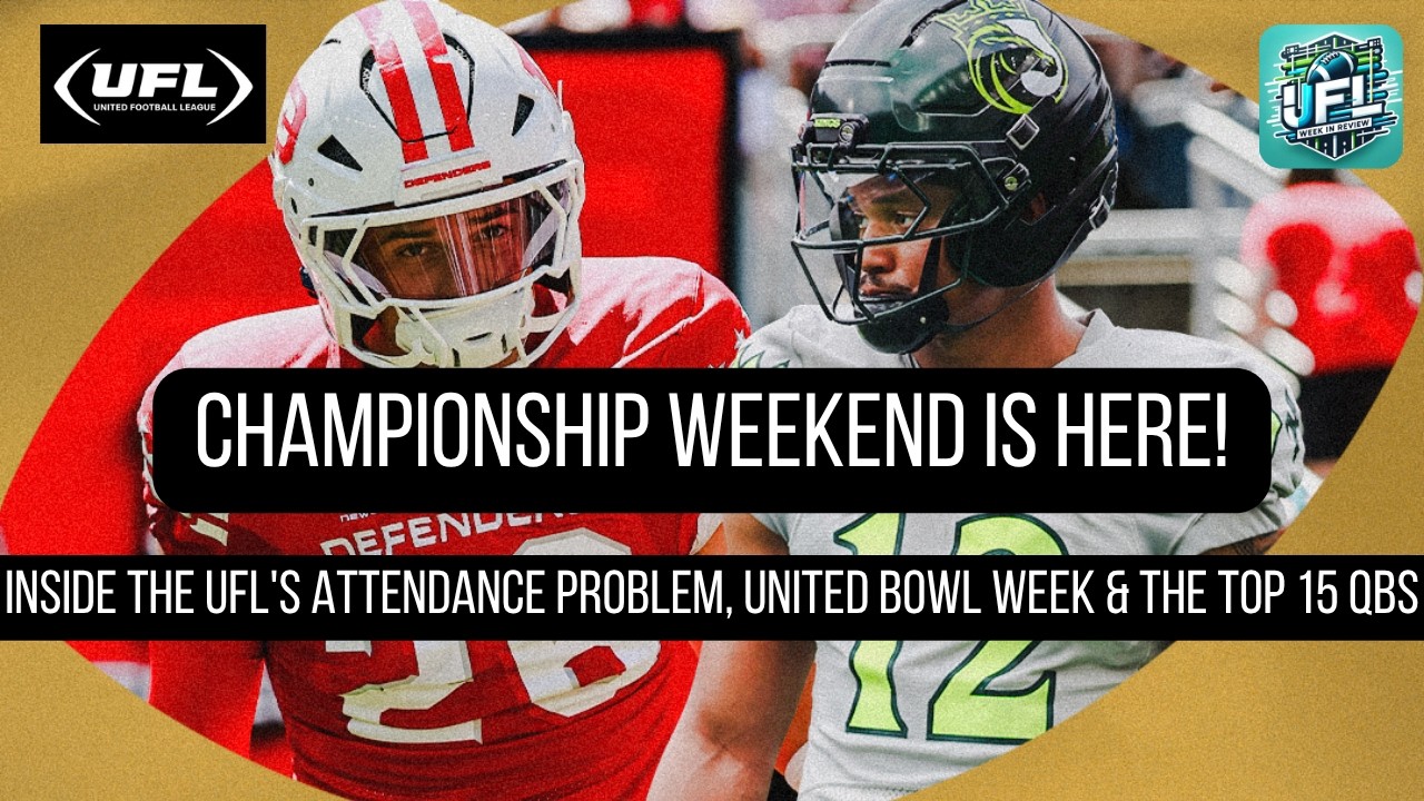 Championship Weekend — Plus the UFL's Attendance Problem and the Top 15 Spring QBs of All Time