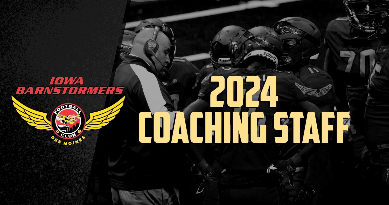 Iowa Barnstormers Gear Up with Reinvigorated Coaching Staff For 2024 Season