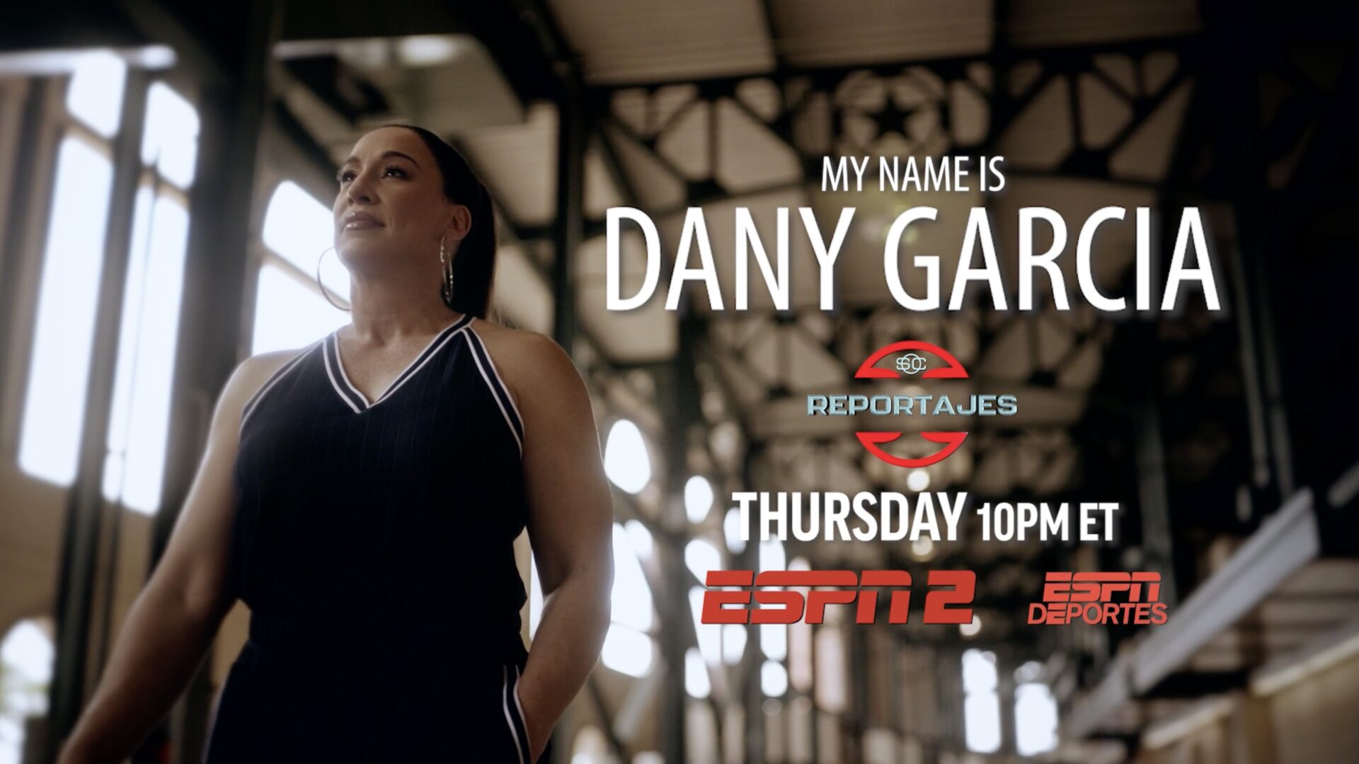 PR: ESPN to Debut “My Name is Dany Garcia” Documentary on March 28th