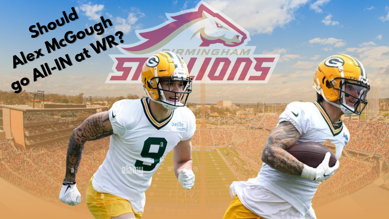 Should Alex McGough Return to the UFL…..as a Wide Receiver?