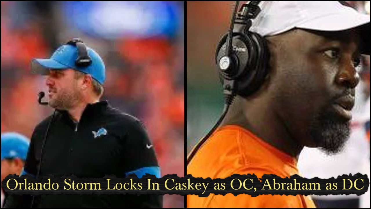 Orlando Storm Locks In Caskey as OC, Abraham as DC