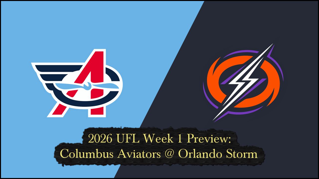 2026 UFL Week 1 Preview: Columbus Aviators @ Orlando Storm