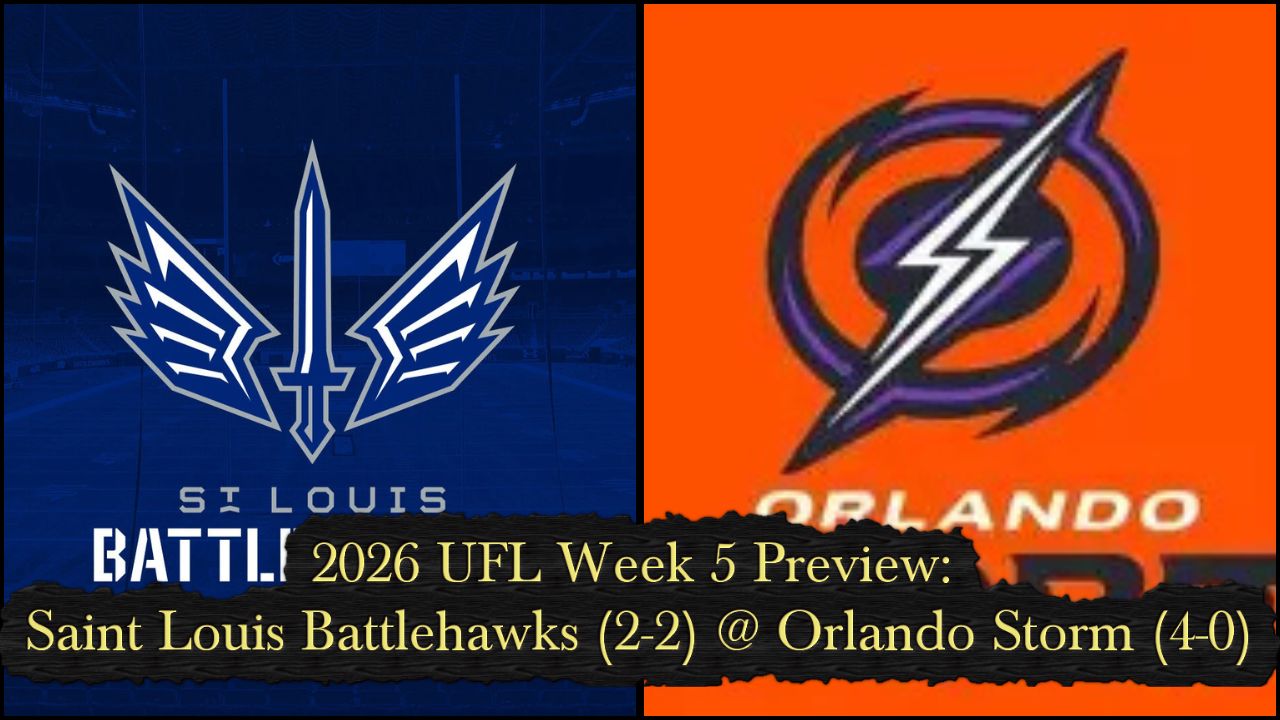 2026 UFL Week 5 Preview: Saint Louis Battlehawks (2-2) @ Orlando Storm (4-0)