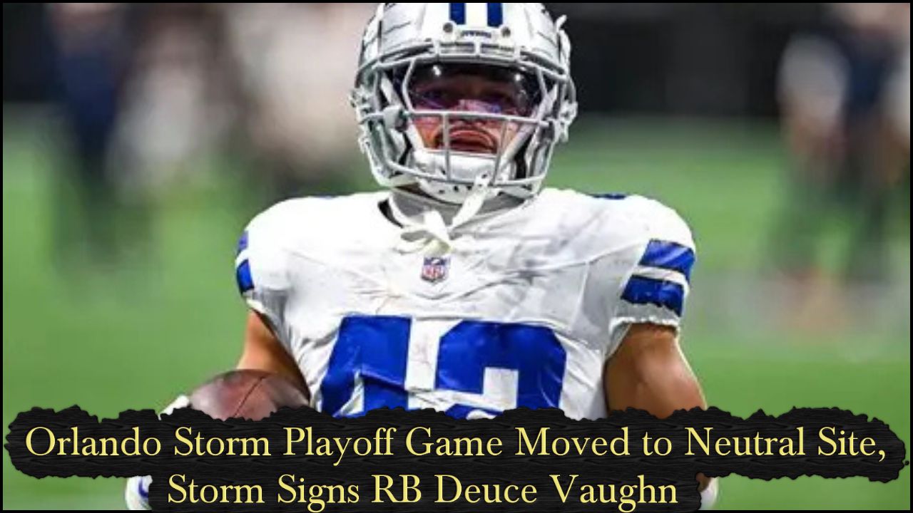 Orlando Storm Playoff Game Moved to Neutral Site, Storm Signs RB Deuce Vaughn